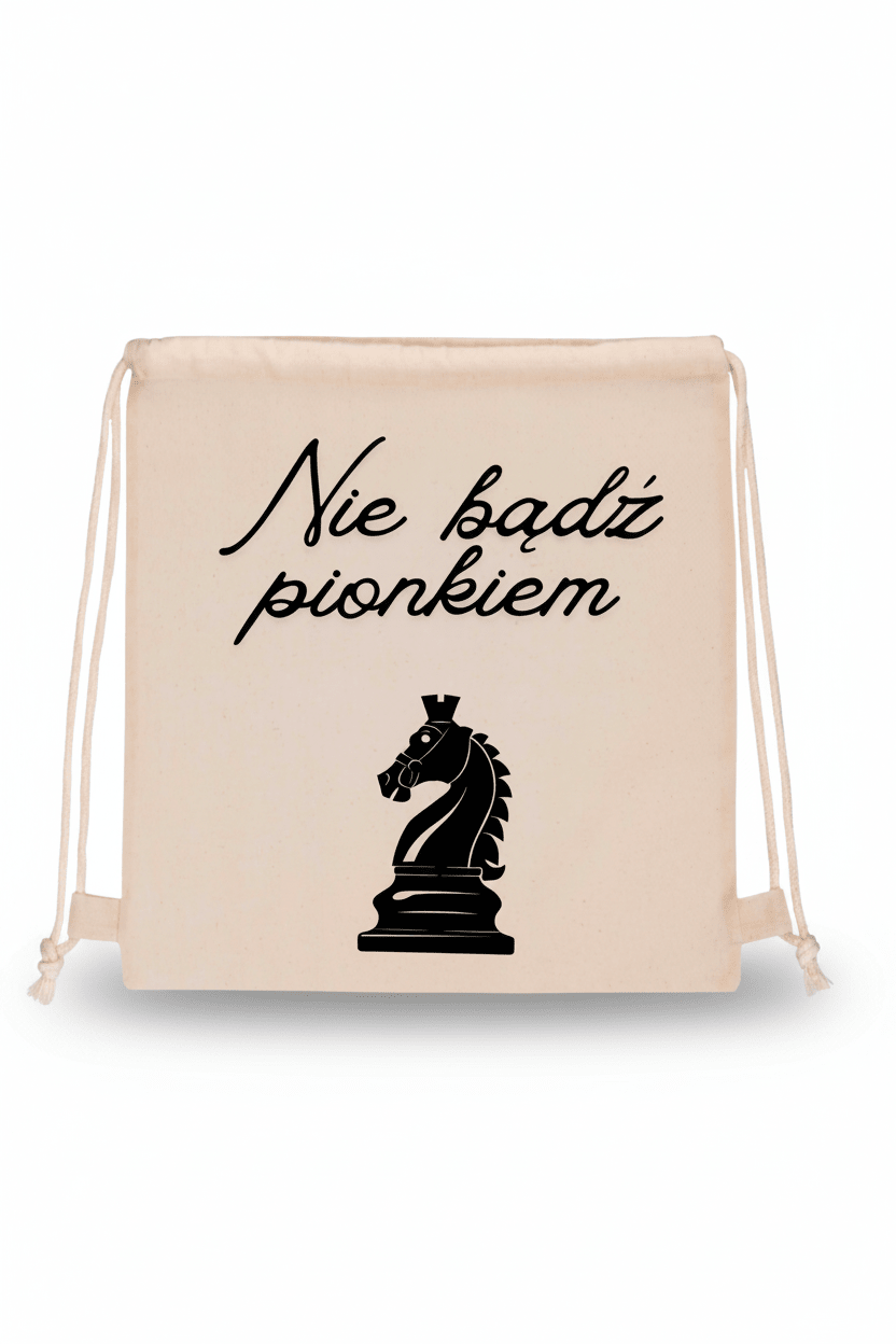 Worek Plecak Szachowy - Nie bądź pionkiem | NosiMiSię - Nosi Mi Się